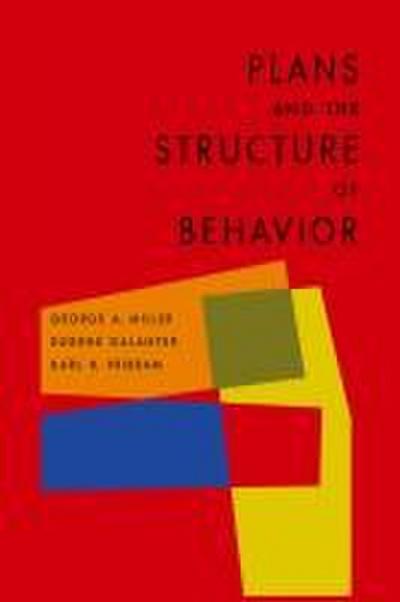 Plans and the Structure of Behavior