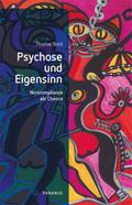 Psychose und Eigensinn