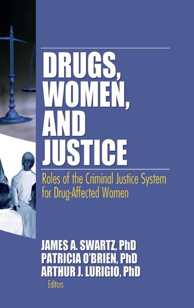 Drugs, Women, and Justice