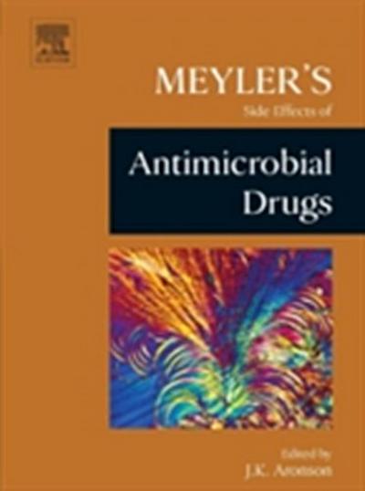 Meyler’s Side Effects of Antimicrobial Drugs