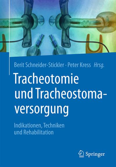 Tracheotomie und Tracheostomaversorgung