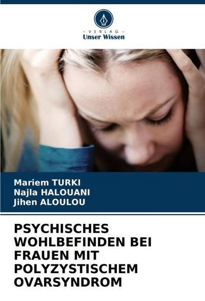 PSYCHISCHES WOHLBEFINDEN BEI FRAUEN MIT POLYZYSTISCHEM OVARSYNDROM