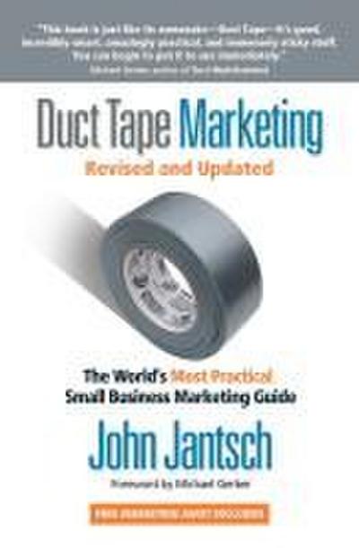 Duct Tape Marketing Revised and Updated