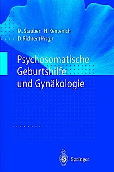 Psychosomatische Geburtshilfe und Gynäkologie