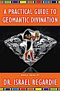 A Practical Guide to Geomantic Divination