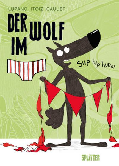 Der Wolf im Slip. Band 3