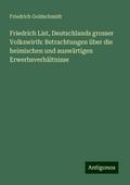 Friedrich List, Deutschlands grosser Volkswirth: B