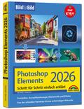 Photoshop Elements 2026 - Bild für Bild erklärt
