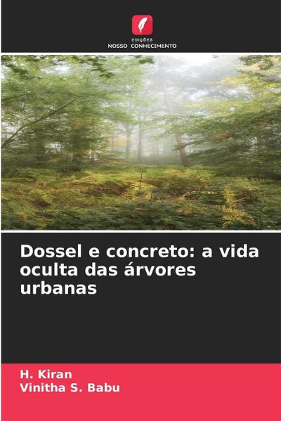 Dossel e concreto: a vida oculta das árvores urbanas