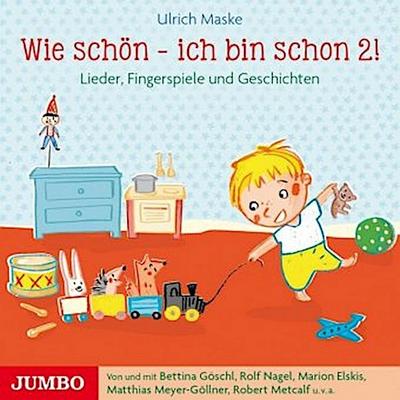 Wie schön - ich bin 2! Lieder, Fingerspiele und Geschichten, 1 Audio-CD