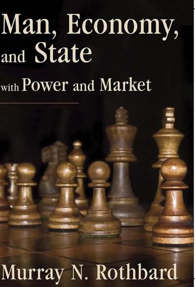 Man, Economy, and State with Power and Market