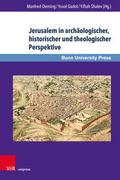 Jerusalem in archäologischer, historischer und theologischer Perspektive