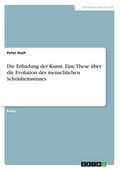 Die Erfindung der Kunst. Eine These über die Evolu
