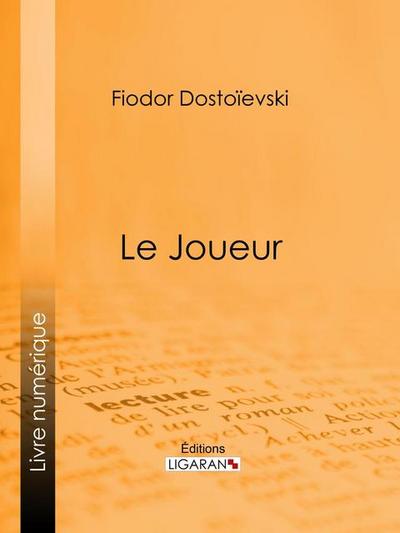 Le Joueur