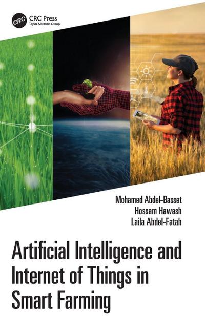 Artificial Intelligence and Internet of Things in Smart Farming