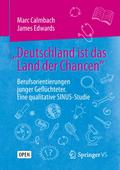 "Deutschland ist das Land der Chancen"