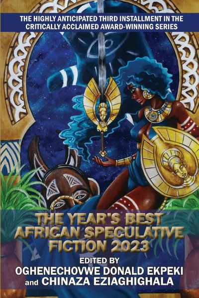 The Year’s Best African Speculative Fiction (2023)