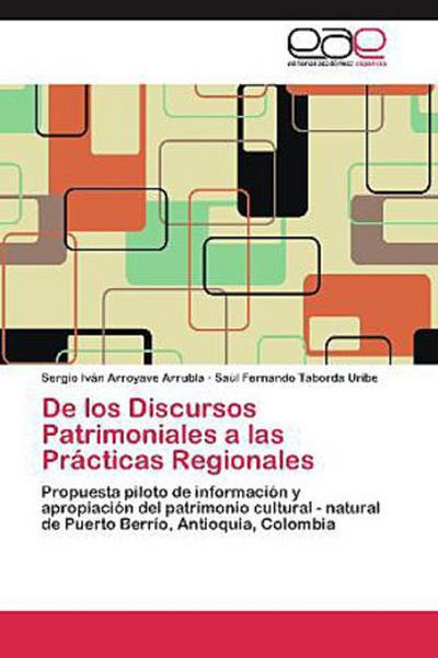 De los Discursos Patrimoniales a las Prácticas Regionales