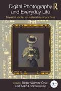 Digital Photography and Everyday Life