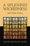 Splendid Wickedness and Other Essays