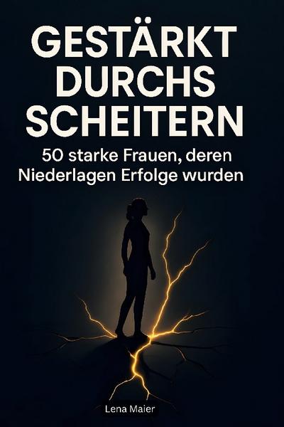 Gestärkt durchs Scheitern
