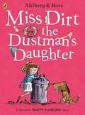 Miss Dirt the Dustman’s Daughter