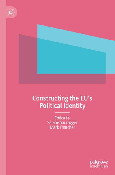 Constructing the EU’s Political Identity