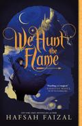 We Hunt the Flame
