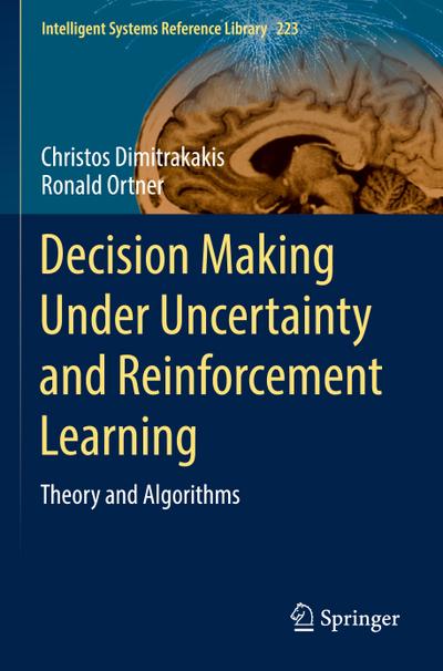 Decision Making Under Uncertainty and Reinforcement Learning