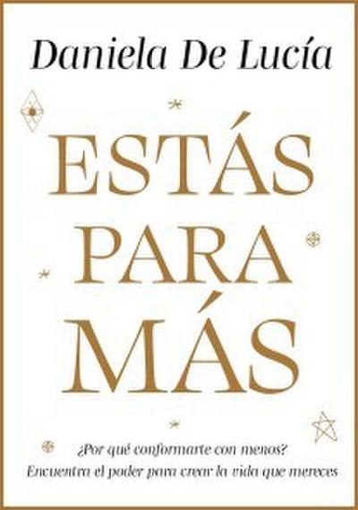 Estás para más