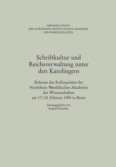 Schriftkultur und Reichsverwaltung unter den Karolingern