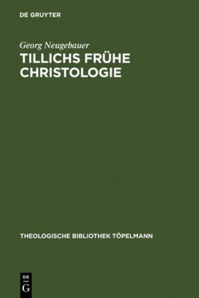 Tillichs frühe Christologie