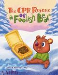 The CPR Rescue of a Foolish Bear
