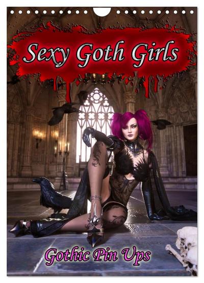Sexy Goth Girls - Gothic Pin Ups (Wandkalender 2026 DIN A4 hoch), CALVENDO Monatskalender