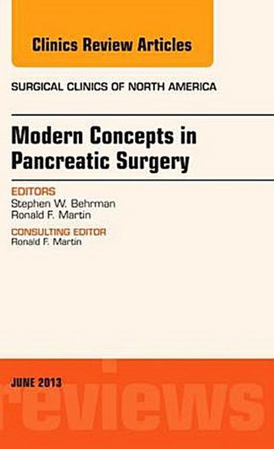 Modern Concepts in Pancreatic Surgery, an Issue of Surgical Clinics