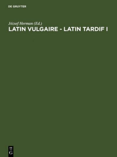 Latin vulgaire - latin tardif
