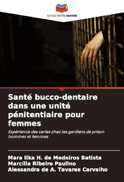Santé bucco-dentaire dans une unité pénitentiaire pour femmes