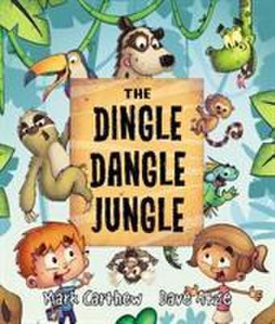 Carthew, M: Dingle Dangle Jungle