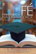 Mantendo a Fé na Universidade