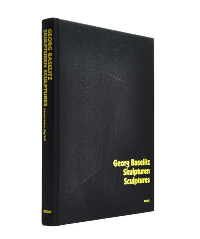 Georg Baselitz: Skulpturen/Sculptures