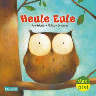 Maxi Pixi 456: Heule Eule