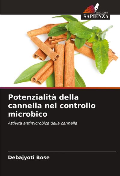 Potenzialità della cannella nel controllo microbico