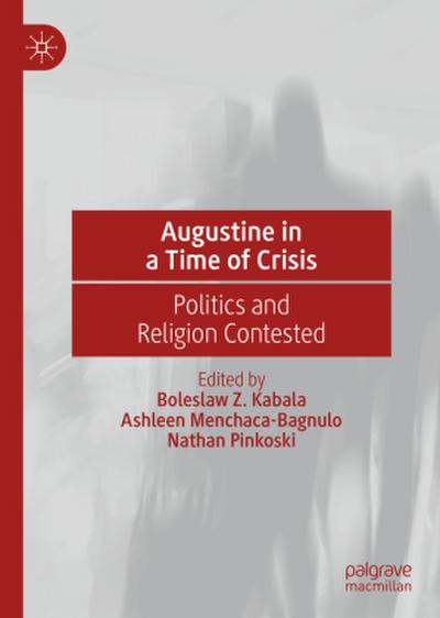 Augustine in a Time of Crisis