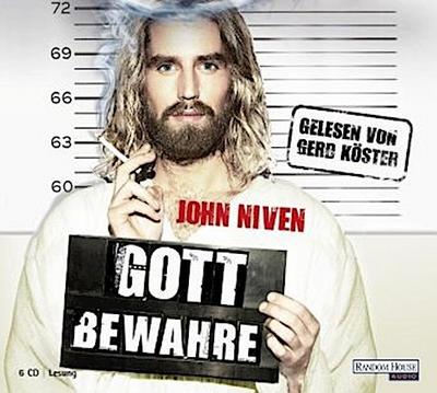 Gott bewahre, 6 Audio-CDs - John Niven