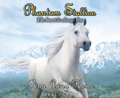 Phantom Stallion, 24: Run Away Home