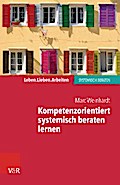 Kompetenzorientiert systemisch beraten lernen