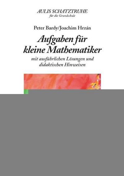 Aulis Schatztruhe für die Grundschule / Aufgaben für kleine Mathematiker