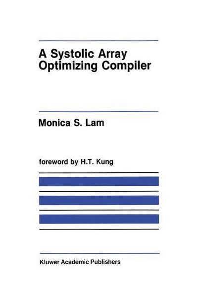 A Systolic Array Optimizing Compiler