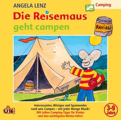Die Reisemaus geht campen, 1 Audio-CD - Angela Lenz