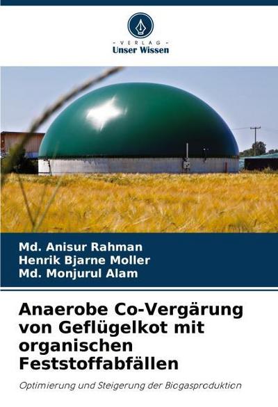 Anaerobe Co-Vergärung von Geflügelkot mit organischen Feststoffabfällen